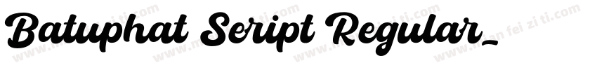 Batuphat Seript Regular字体转换